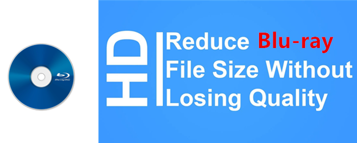 reduce-blu-ray-file-size.jpg