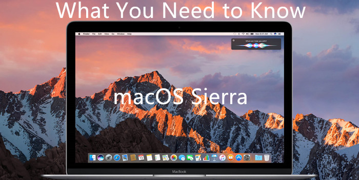 what-you-need-to-know-macos-sierra